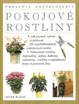 Pokojové rostliny - Peter McHoy - Kliknutím na obrázek zavřete